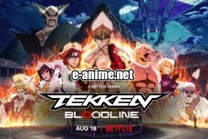 Tekken-Bloodline-netflix-01